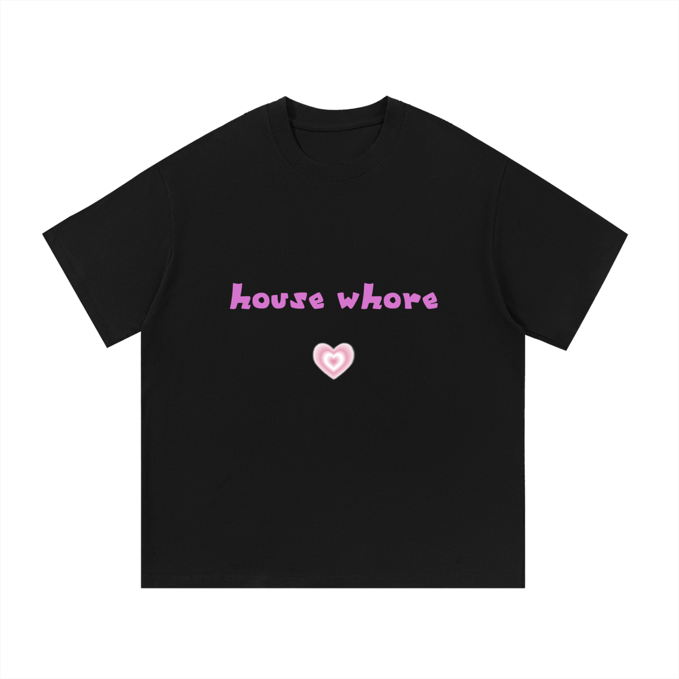 house wh0re oversized tee