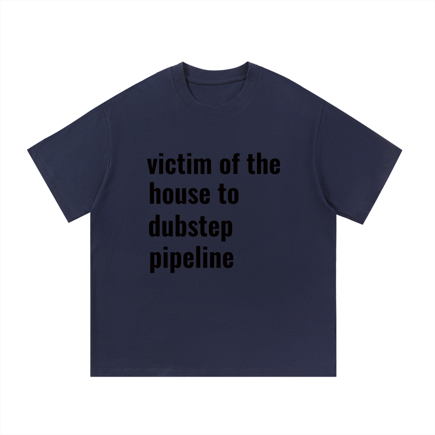 house to dubstep pipeline oversized tee