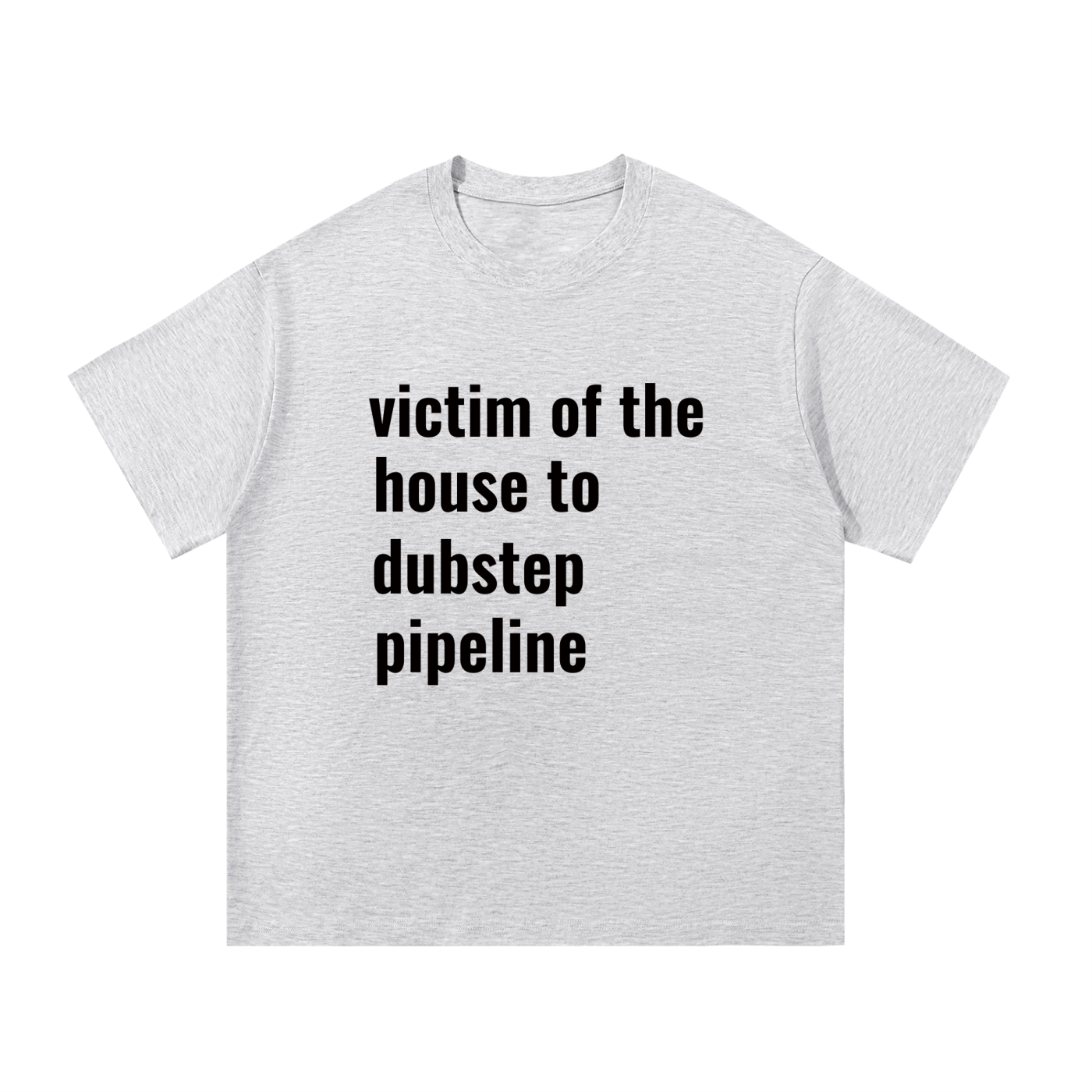 house to dubstep pipeline oversized tee