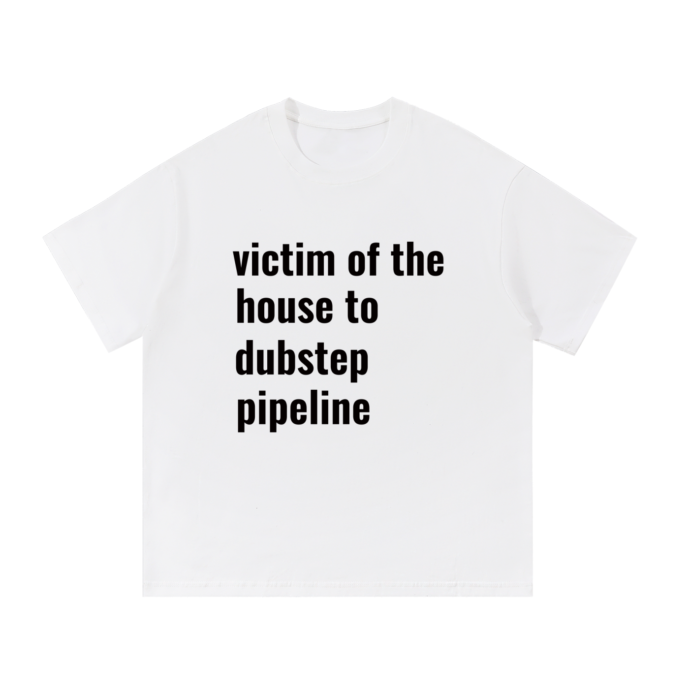 house to dubstep pipeline oversized tee