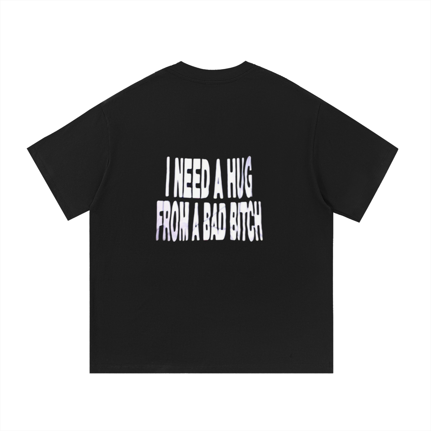 hug from a bad b!tch tee